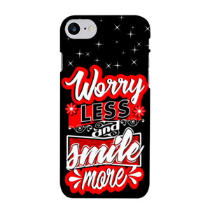 WORRY LESS AND SMILE MORE Casing HP