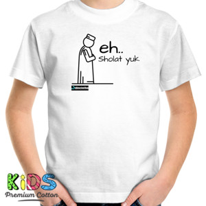 Kaos eh sholat yuk 001