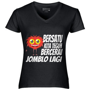 Kaos BERSATU KITA TEGUH BERCERAI JOMBLO LAGI