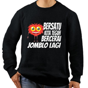 Jaket Sweater BERSATU KITA TEGUH BERCERAI JOMBLO LAGI