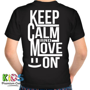 Kaos KEEP CALM AND MOVE ON 1 backprint