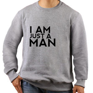 Jaket Sweater I AM JUST A MAN