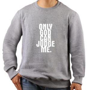 Jaket Sweater Only God can Judge Me
