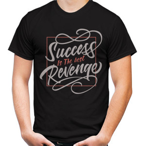 Kaos Motivasi - Success Is The Best Revenge