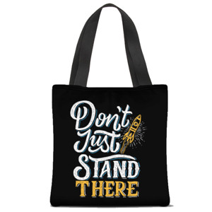 Tas Tote Fullprint Don't Just Stand There