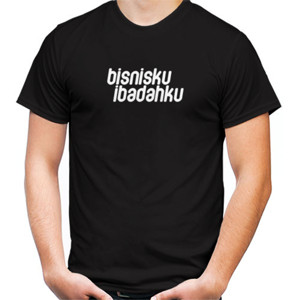 Kaos Bisnisku Ibadahku