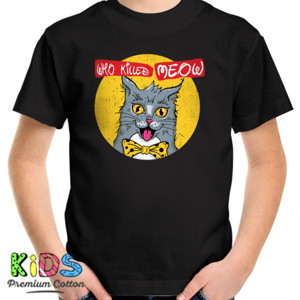 Kaos Funny Who Killed Meow