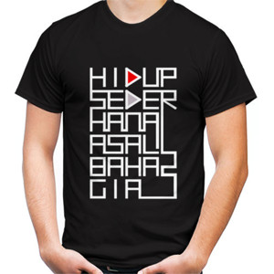 Kaos Hidup Sederhana Asal Bahagia