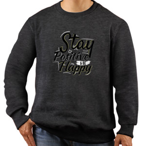 Jaket Sweater Stay Positive & Be Happy