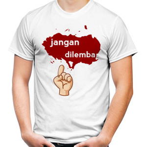 Kaos JANGAN DILEMBA