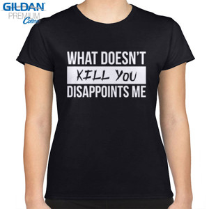 Kaos What Doesn't Kill You Disappoints Me