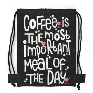 Tas Serut Fullprint Coffee is The Most Important Meal of The Day