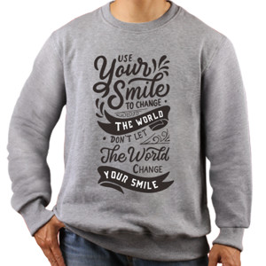 Jaket Sweater Motivasi - Use Your Smile To Change The World