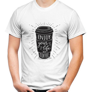 Kaos Enjoy Your Life with Coffee