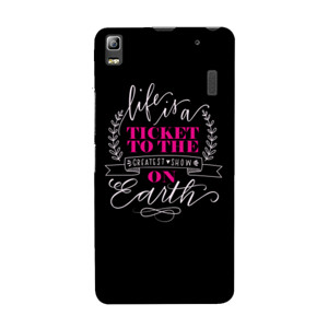 Life is A Ticket To The Greatest Show On Casing HP