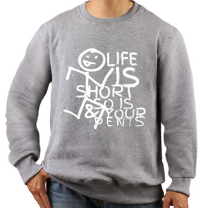 Jaket Sweater Life is Short +17