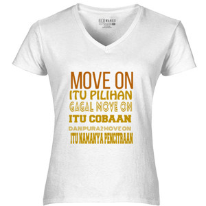 Kaos MOVE ON ITU PILIHAN