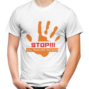 Kaos Distro Stop mecuri hati