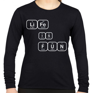 Kaos LIFE IS FUN WOMEN'S LONG SLEEVE SHIRT