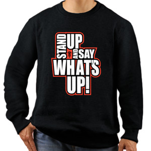 Jaket Sweater Distro Stand Up and Say What s Up