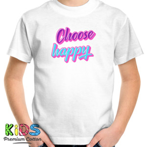 Kaos Kaos quotes choose happy