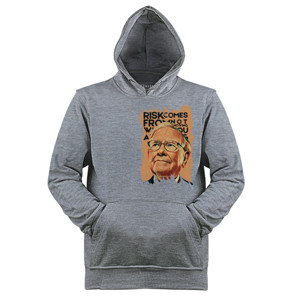 Jaket Hoodie Warren Buffet Risk Comes From Not Knowing