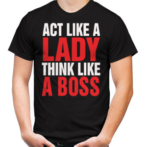 Kaos Act Like a Lady Think  Like a Boss