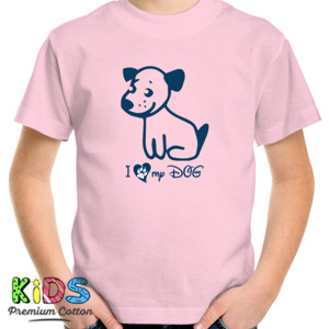 Kaos I love my dog