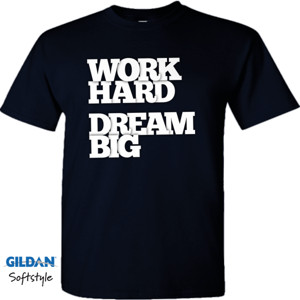 Kaos Work Hard Dream Big