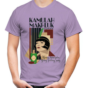 Kaos Kamulah Makhluk Tuhan Paling Sexy