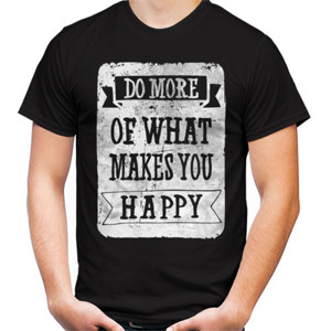 Kaos DO MORE OF WHAT MAKES YOU HAPPY