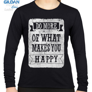 Kaos DO MORE OF WHAT MAKES YOU HAPPY