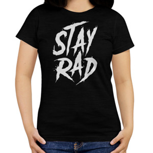 Kaos Stay Rad