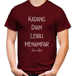 Kaos Kadang Diam Lebih Menampar