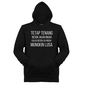 Jaket Hoodie KAOS KATA-KATA TENANG BESOK AKAN INDAH
