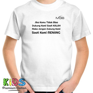 Kaos Jangan dukung kami saat menang