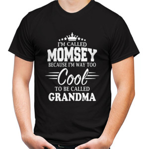 Kaos Distro I m Called Momsey Because I m Way Too Cool