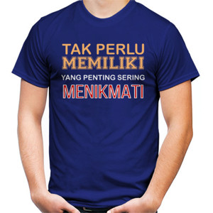Kaos Tak perlu memiliki