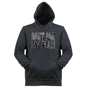 Jaket Hoodie Dont Ask My Plan