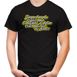 Kaos Tidak mau diatur