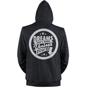 Jaket Hoodie DREAMS DONT WORK UNLESS YOU DO
