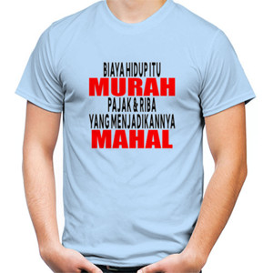 Kaos Biaya Hidup Itu Murah