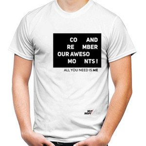 Kaos All you need is me - One Sided (Dark Logo)