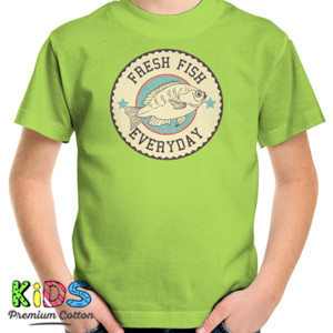 Kaos Fresh Fish Everyday