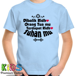 Kaos Ridho Orang Tua, Ridho Tuhan