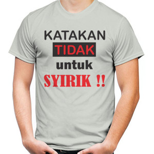 Kaos Katakan Tidak untuk Syirik