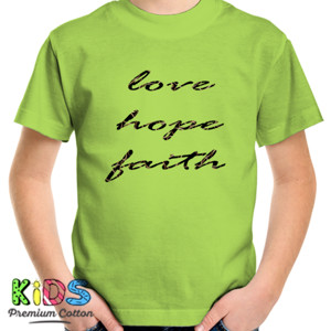 Kaos Love Hope Faith