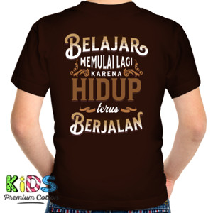 Kaos Kata Kata Bijak Tipografi Hidup Terus Berjalan