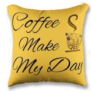 Bantal Coffee Make My Day