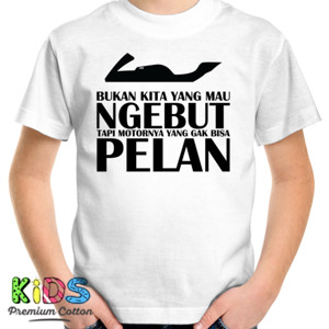 Kaos Motor Gak Mau Pelan Bright